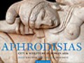 APHRODISIAS: City & Sculpture in Roman Asia. Architecture,Monuments & 