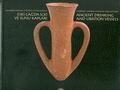 Eski Çağ'da İçki ve Sunu Kapları: Ancient Drinking and Libation Vessel