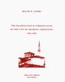 The Islamization & Turkification of the City of Trabzon (Trebizond) 1461 - 1583