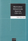 Memlükler Döneminde Vezirlik 1250-1517 %28 indirimli Fatih Yahya Ayaz