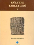 Kültepe Tabletleri V: The Archive of Kuliya, son of Ali-abum (Kt.92/k 