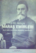 VII-XVI Asırlarda Maraş Emirleri (Emir, Melik, Bey, Senyör, Beylerbeyi