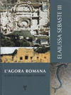 Elaiussa Sebaste III. L'agora Romana Eugenia Equini Schneider