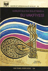 Kanuni Sultan Süleyman'ın Su Vakfiyesi