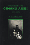 Bursa Sicillerine Göre Osmanlı Ailesi (1839 - 1876) %50 indirimli Abdu