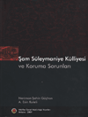 Şam Süleymaniye Külliyesi ve Koruma Sorunları