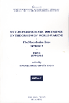 Ottoman Diplomatic Documents on the Origins of World War One - IV - The Macedonian Issue 1879-1912 (2 Cilt Takım)