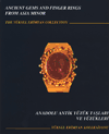 Anadolu Antik Yüzük Taşları ve Yüzükleri / Ancient Gems and Finger Rings from Asia Minor