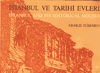 İstanbul ve Tarihi Evleri / Istanbul and its Historical Houses (1950-1