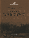 Osmanlı Arşiv Belgelerinde Avrasya / Ottoman Archival Documents Eurasi