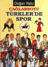 Çağlar boyu Türkler'de Spor %33 indirimli Doğan Yıldız