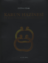 Karun Hazineleri ve Bulundukları Tümülüsler (Lydia/Uşak)