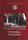 Geçmişten Günümüze İstanbul Hanları Mehmet Sadettin Fidan