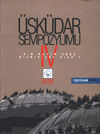 Üsküdar Sempozyumu - IV / 3-5 Kasım 2006 Bildiriler (2 Cilt Takım)