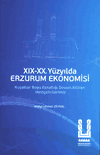 XIX-XX. Yüzyılda Erzurum Ekonomisi %40 indirimli Abdurrahman Zeynal