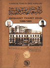 Türkiye'de Ticaretin Öncü Kuruluşu Dersaadet Ticaret Odası (1882-1923)