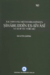 İlk Osmanlı Müfessirlerinden Şihabuddin
Es-Sivasi ve Kur'an Yorumu