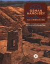 Osman Hamdi Bey ve Amerikalılar (Arkeoloji-Diplomasi-Sanat) / Osman Hamdi Bey and The Americans (Archaeology-Diplomacy-Art)