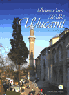 Bursa'nın Kalbi Ulucami