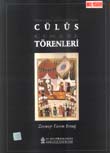 XVI. Yüzyıl Osmanlı Devleti'nde Cülüs ve Cenaze Törenleri