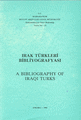 Irak Türkleri Bibliyografyası - A Bibliography of Iraqı Turks