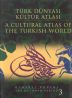 Türk Dünyası Kültür Atlası - Osmanlı Dönemi 3 / A Cultural Atlas Of The Turkish World The Ottoman Period 3
