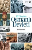 20. Yüzyılda Osmanlı Devleti %10 indirimli Fahri Belen