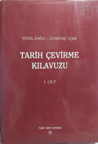 Tarih Çevirme Kılavuzu - 1. Cilt Yücel Dağlı