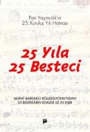 25 Yıla 25 Besteci Murat Bardakçı