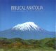 Biblical Anatolia From Genesis to the Councils