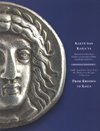 Karun'dan Karia'ya Muharrem Kayhan Koleksiyonundan Erken Anadolu Sikkeleri / From Kroisos to Karia Early Anatolian Coins From the Muharrem Kayhan Collection