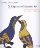 3 Capitals of Islamic Art Masterpieces From the Louvre Collection