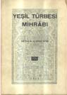 Yeşil Türbesi Mihrabı A. Süheyl Ünver