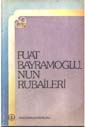 Fuat Bayramoğlu'nun Rubaileri
