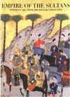 Empire of the Sultans Ottoman Art from the Khalili Collection J. M. Ro