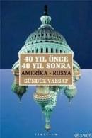 40 Yıl Önce 40 Yıl Sonra Gündüz Vassaf