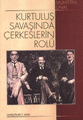 Kurtuluş Savaşında Çerkeslerin Rolü %50 indirimli Muhittin Ünal