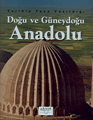 Tarihin Taşa Yazıldığı Doğu ve Güneydoğu Anadolu İlhan Akşit