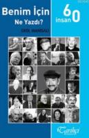 60 İnsan Benim İçin Ne Yazdı?
