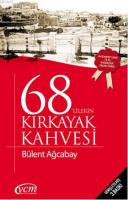 68'lerin Kırkayak Kahvesi Bülent Ağcabay