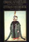 Osmanlı Kıyafetleri Fenerci Mehmed Albümü: - Ottoman Costumes Book, Fe