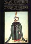 Osmanlı Kıyafetleri Fenerci Mehmed Albümü: - Ottoman Costumes Book, Fenerci Mehmed