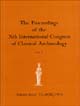 The Proceedings of the Xth International Congress of Classical Archaeology. Ankara-İzmir 23-30/IX/1973 / Vol 1-3