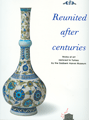 Reunited After Centuries: Works of Art Restored to Turkey by the Sadberk Hanım Museum