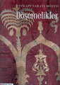 Topkapı Sarayı Müzesi: Döşemelikler