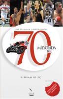 70 Milyonda Bir