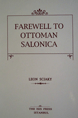 Farewell to Ottoman Salonica Leon Sciaky