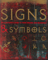 Signs & Symbols: An Illustrated Guide to their Origns and Meanings