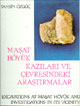 Maşat Höyük Kazıları ve Çevresindeki Araştırmalar: Excavations at Maşa