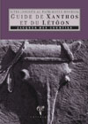 Guide de Xanthos et du Letoon Sites Inscrits au Patrimoine Mondial Publie a L'occasion de L'exposition du Cinquantenaire des Fouilles